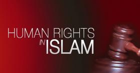 الإسلام أصل وتفصيل لحقوق الإنسان